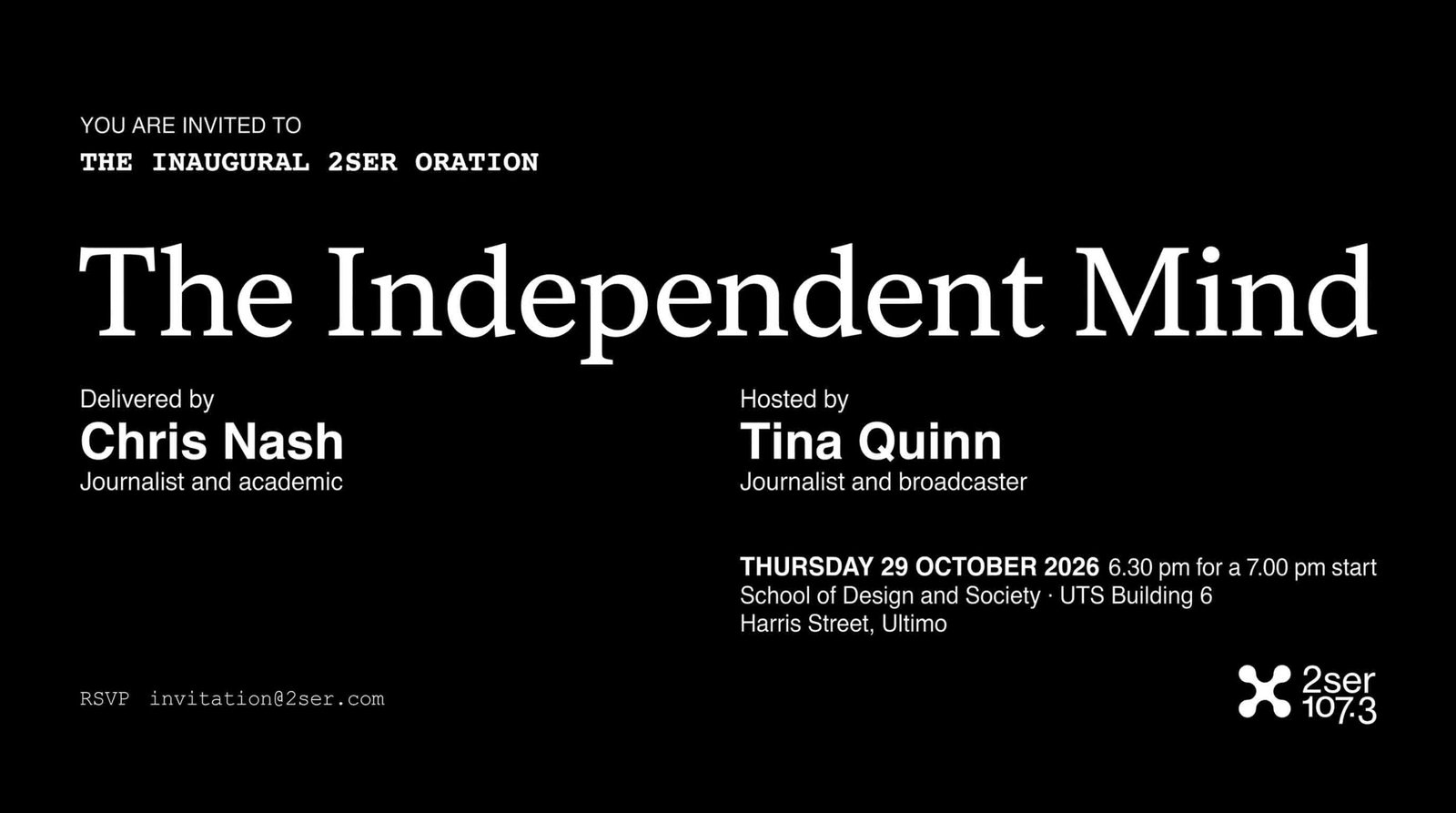 Official event graphic on a black background for 'The Inaugural 2SER Oration: The Independent Mind', featuring orator Chris Nash and host Tina Quinn, scheduled for Thursday 29 October 2026 at UTS Building 6.