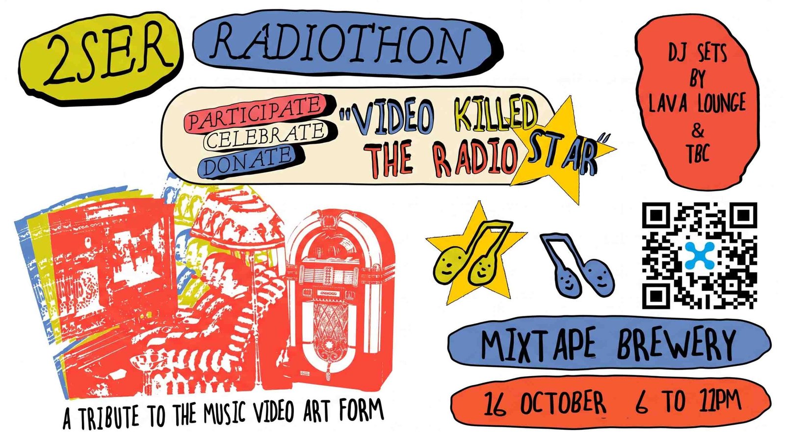 2SER Radiothon event poster for "Video Killed The Radio Star," a tribute to the music video art form featuring DJ sets by Lava Lounge at Mixtape Brewery on 16 October, 6 to 11 PM.